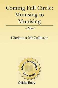 Paperback Coming Full Circle: Munising To Munising Book