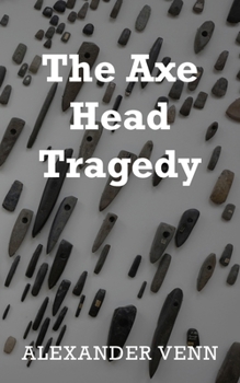 Paperback The Axe Head Tragedy Book