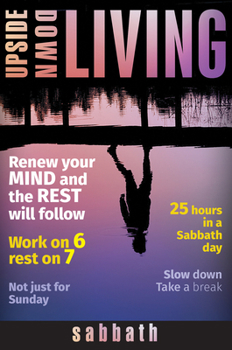 Paperback Upside Down Living: Sabbath Book