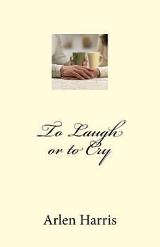 Paperback To Laugh or to Cry Book