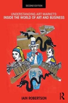 Paperback Understanding Art Markets: Inside the World of Art and Business Book