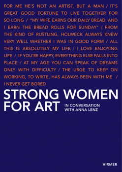 Paperback Strong Women for Art: In Conversation with Anna Lenz Book
