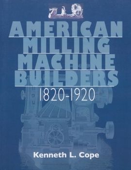 Paperback American Milling Machine Builders 1820-1920 Book