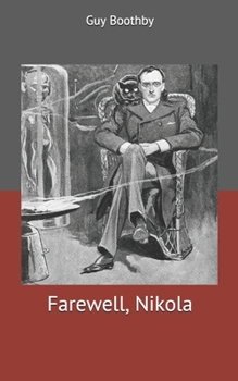 Farewell, Nikola - Book #5 of the Doctor Nikola