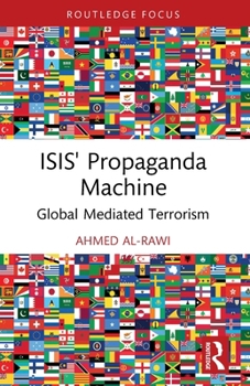 Isis' Propaganda Machine: Global Mediated Terrorism