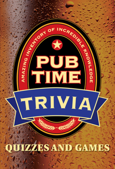 Paperback Pub Time Trivia: Quizzes and Games Book