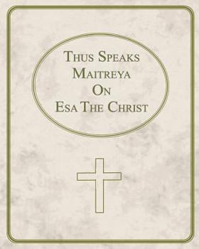 Paperback Thus Speaks Maitreya On Esa The Christ Book