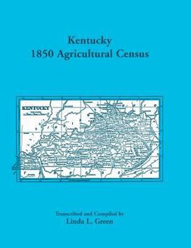 Paperback Kentucky 1850 Agricultural Census for Letcher, Lewis, Lincoln, Livingston, Logan, McCracken, Madison, Marion, Marshall, Mason, Meade, Mercer, Monroe, Book