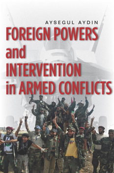 Hardcover Foreign Powers and Intervention in Armed Conflicts Book