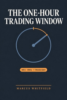 The One-Hour Trading Window