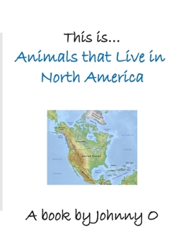 Paperback This is... Animals that Live in North America Book