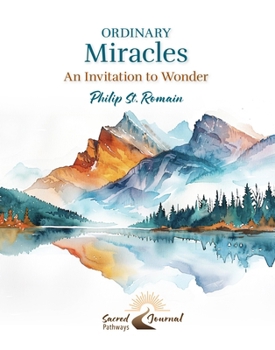 Paperback Ordinary Miracles: An Invitation to Wonder Book