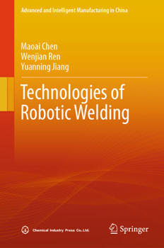 Hardcover Technologies of Robotic Welding Book