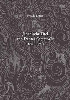 Paperback Japanische Titel von Dantes Commedia 1886-1901 [German] Book
