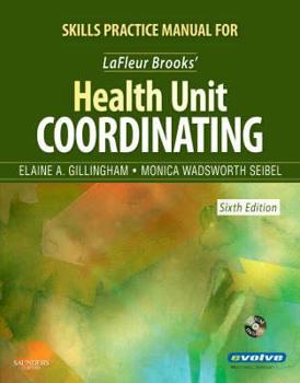 Paperback Skills Practice Manual for LaFleur Brooks' Health Unit Coordinating [With CDROM] Book