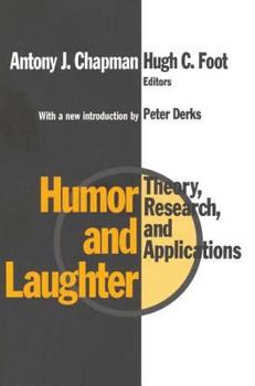 Humor and Laughter: Theory, Research, and Applications