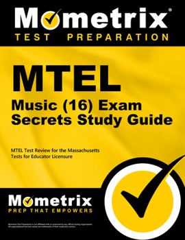 Paperback MTEL Music (16) Exam Secrets Study Guide: MTEL Test Review for the Massachusetts Tests for Educator Licensure Book