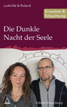 Paperback Die Dunkle Nacht der Seele: Erwachen & Erleuchtung [German] Book