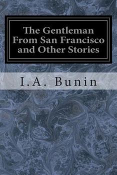 Paperback The Gentleman From San Francisco and Other Stories Book