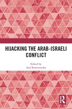 Paperback Hijacking the Arab-Israeli Conflict Book
