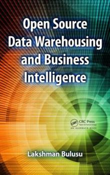 Hardcover Open Source Data Warehousing and Business Intelligence Book