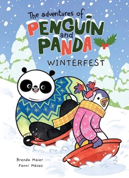 Paperback The Adventures of Penguin and Panda: Winterfest: Graphic Novel (3) Volume 1 Book