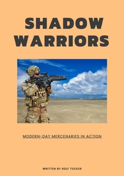 Paperback Shadow Warriors: Modern-Day Mercenaries in Action Book