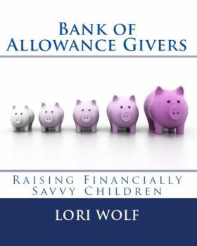 Paperback Bank of Allowance Givers: Raising Financially Savvy Children Book