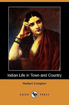 Paperback Indian Life in Town and Country (Dodo Press) Book