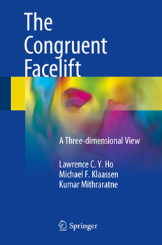 Hardcover The Congruent Facelift: A Three-Dimensional View [With Online Content] Book