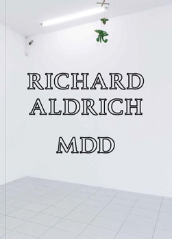 Richard Aldrich: MDD