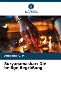 Paperback Suryanamaskar: Die heilige Begrüßung [German] Book