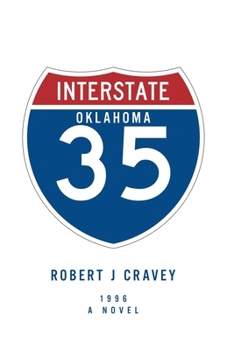 I - 35: 1996 a Novel