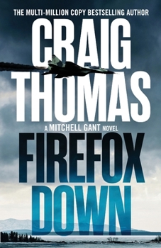 Firefox Down! - Book #2 of the Mitchell Gant
