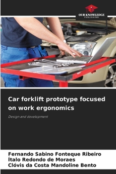 Paperback Car forklift prototype focused on work ergonomics Book