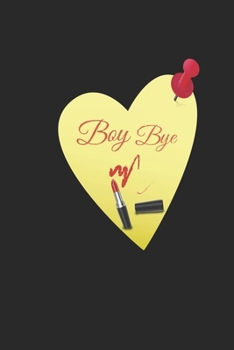 Paperback Boy Bye: Re-gain Your Power Book