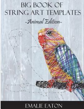 Paperback Big Book of String Art Templates: Animal Edition Book