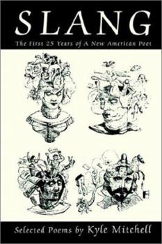 Paperback S l a n g: The First 25 Years of A New American Poet Book