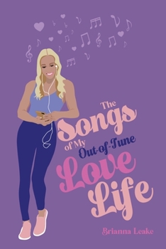 Paperback The Songs of My Out-Of-Tune Love Life Book