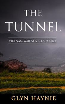 Paperback The Tunnel: Vietnam War Novella Book 1 (Andy Carter's Vietnam War Series) Book