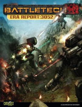 Battletech Era Report: 3052 - Book  of the Battletech Field Manual/Sourcebook