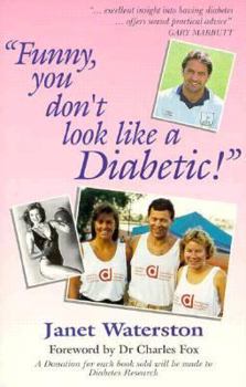 Paperback Funny, You Don't Look Like a Diabetic! Book