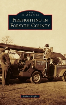 Hardcover Firefighting in Forsyth County Book