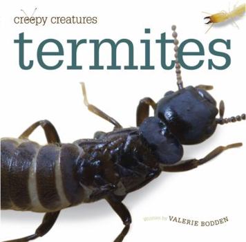 Termites (Creepy Creatures) - Book  of the Creepy Creatures