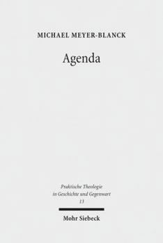 Agenda: Zur Theorie Liturgischen Handelns