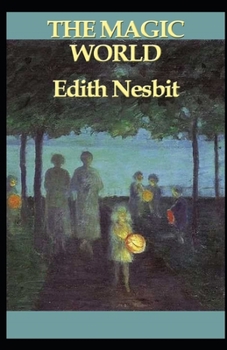 The Magic World Illustrated