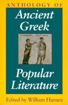 Paperback Anthology of Ancient Greek Popular Literature Book