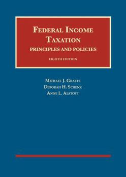 Hardcover Federal Income Taxation, Principles and Policies (University Casebook Series) Book