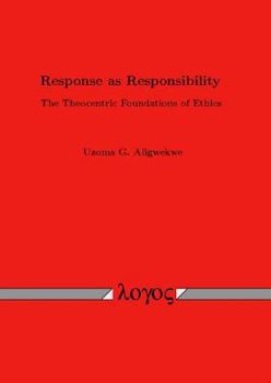 Paperback Response as Responsibility. the Theocentric Foundations of Ethics Book