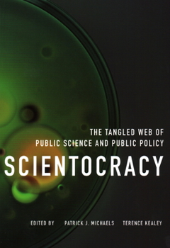 Paperback Scientocracy: The Tangled Web of Public Science and Public Policy Book